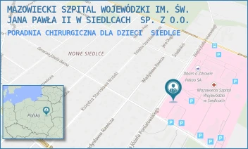 PORADNIA CHIRURGICZNA DLA DZIECI - MAZOWIECKI SZPITAL WOJEWÓDZKI IM. ŚW. JANA PAWŁA II W SIEDLCACH SP. Z O.O. - PONIATOWSKIEGO 26, SIEDLCE